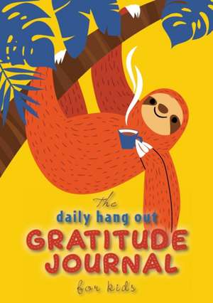 The Daily Hang Out Gratitude Journal for Kids (A5 - 5.8 x 8.3 inch) de Blank Classic