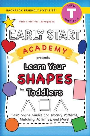 Early Start Academy, Learn Your Shapes for Toddlers de Lauren Dick