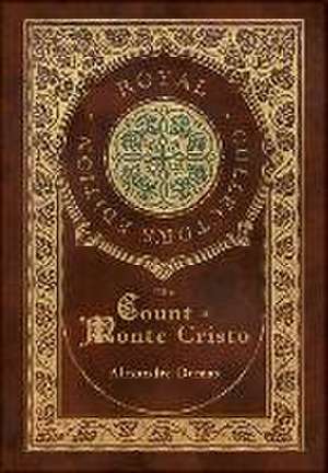 The Count of Monte Cristo (Royal Collector's Edition) (Case Laminate Hardcover with Jacket) de Alexandre Dumas