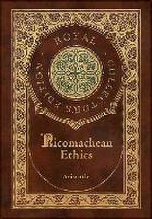 Nicomachean Ethics (Royal Collector's Edition) (Case Laminate Hardcover with Jacket) de W D Ross