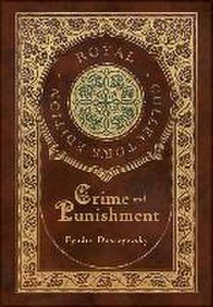 Crime and Punishment (Royal Collector's Edition) (Case Laminate Hardcover with Jacket) de Fyodor Dostoyevsky