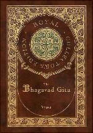 Bhagavad Gita (Royal Collector's Edition) (Annotated) (Case Laminate Hardcover with Jacket) de Vyasa