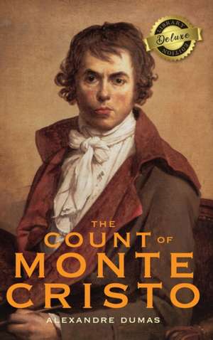 The Count of Monte Cristo (Deluxe Library Edition) de Alexandre Dumas