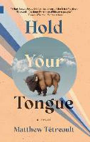 Hold Your Tongue de Matthew Tétreault