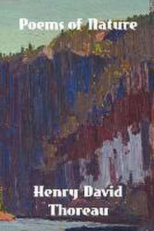 Poems of Nature de Henry David Thoreau