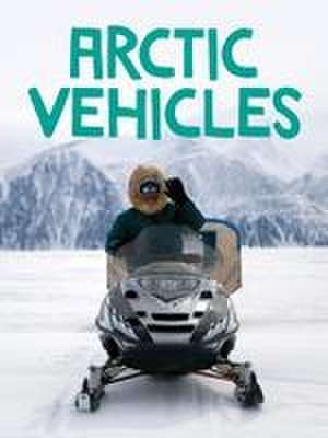 Arctic Vehicles de Keriann Kenney