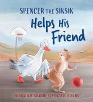 Spencer the Siksik Helps His Friend de Shawna Thomson