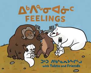 Feelings with Tuktu and Friends de Nadia Sammurtok