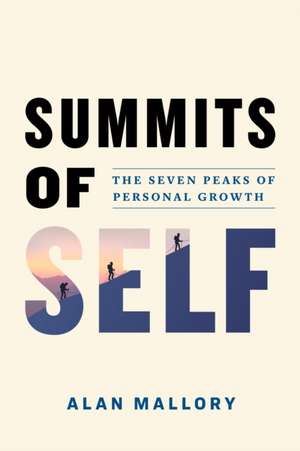 Summits of Self de Alan Mallory