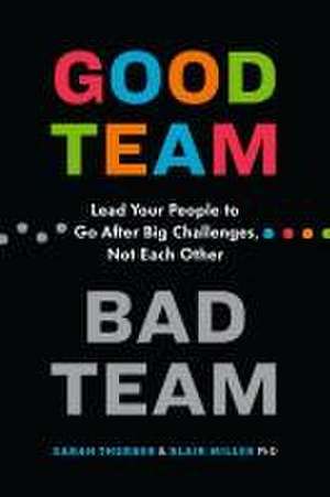 Good Team, Bad Team de Sarah Thurber