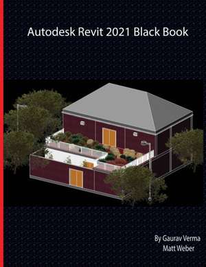 Autodesk Revit 2021 Black Book de Gaurav Verma