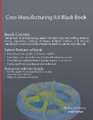 Creo Manufacturing 9.0 Black Book de Gaurav Verma