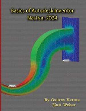 Basics of Autodesk Inventor Nastran 2024 de Gaurav Verma