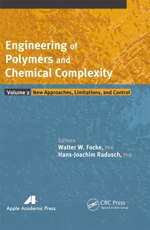 Engineering of Polymers and Chemical Complexity, Volume II: New Approaches, Limitations and Control de Walter W. Focke