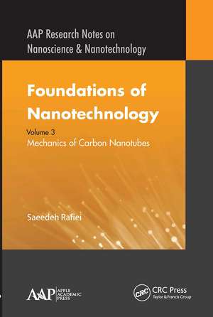 Foundations of Nanotechnology, Volume Three: Mechanics of Carbon Nanotubes de Saeedeh Rafiei