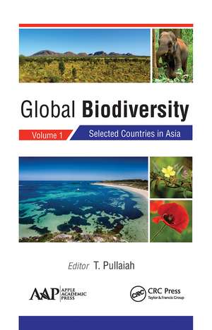 Global Biodiversity: Volume 1: Selected Countries in Asia de T. Pullaiah