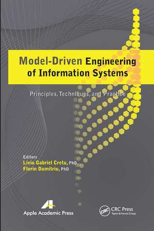 Model-Driven Engineering of Information Systems: Principles, Techniques, and Practice de Liviu Gabriel Cretu