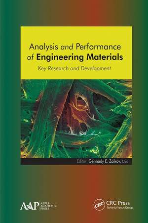 Analysis and Performance of Engineering Materials: Key Research and Development de Gennady E. Zaikov