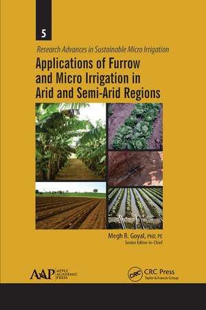 Applications of Furrow and Micro Irrigation in Arid and Semi-Arid Regions de Megh R. Goyal