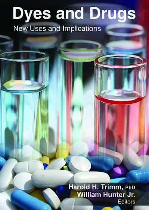 Dyes and Drugs: New Uses and Implications de Harold H. Trimm