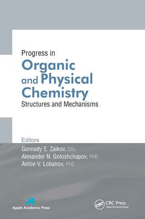 Progress in Organic and Physical Chemistry: Structures and Mechanisms de Gennady E. Zaikov