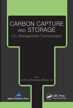 Carbon Capture and Storage: CO2 Management Technologies de Amitava Bandyopadhyay