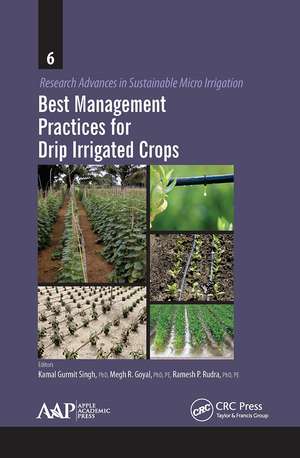 Best Management Practices for Drip Irrigated Crops de Kamal Gurmeet Singh