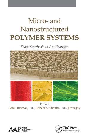 Micro- and Nanostructured Polymer Systems: From Synthesis to Applications de Sabu Thomas