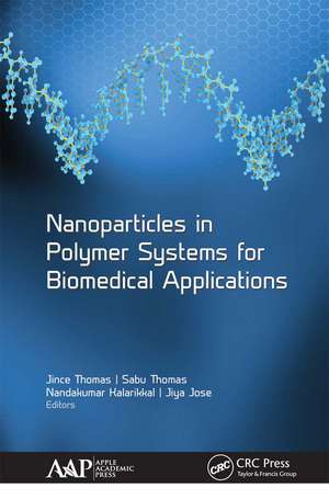 Nanoparticles in Polymer Systems for Biomedical Applications de Jince Thomas