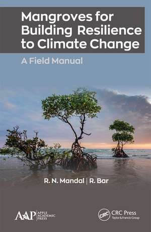 Mangroves for Building Resilience to Climate Change de R.N. Mandal