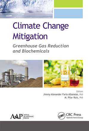 Climate Change Mitigation: Greenhouse Gas Reduction and Biochemicals de Jimmy Alexander Faria Albanese