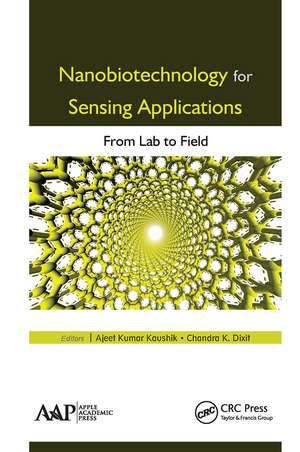 Nanobiotechnology for Sensing Applications: From Lab to Field de Ajeet Kumar Kaushik