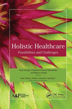 Holistic Healthcare: Possibilities and Challenges de Anne George