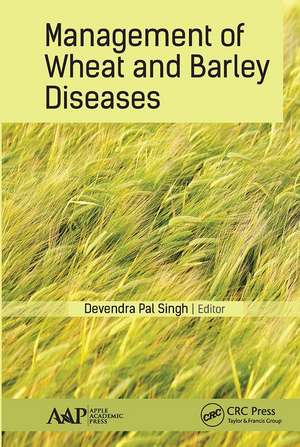 Management of Wheat and Barley Diseases de Devendra Pal Singh