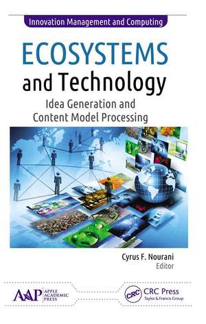 Ecosystems and Technology: Idea Generation and Content Model Processing de Cyrus F. Nourani