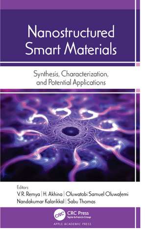 Nanostructured Smart Materials: Synthesis, Characterization, and Potential Applications de V. R. Remya