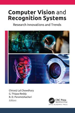 Computer Vision and Recognition Systems: Research Innovations and Trends de Chiranji Lal Chowdhary