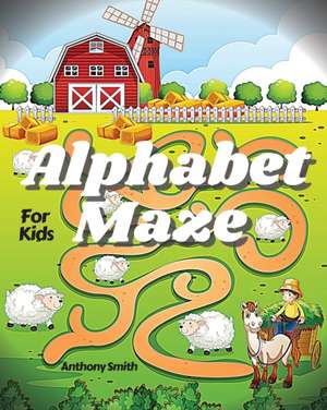 NEW!! Alphabet Maze Puzzle For Kids de Anthony Smith