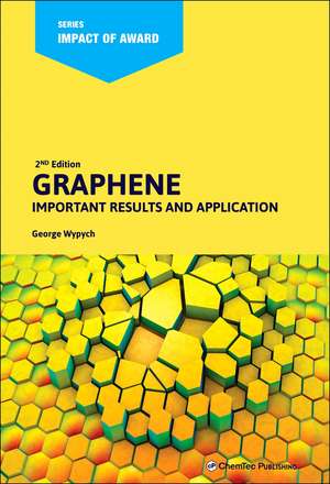 Graphene: Important Results and Applications de George Wypych