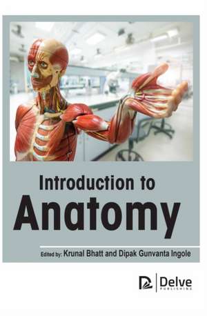 Introduction to Anatomy de Krunal Bhatt