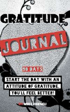 Gratitude Journal de Mike Bhangu