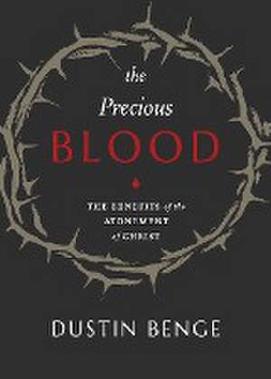 Precious Blood de Dustin Benge