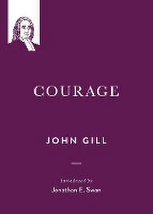 Courage de John Gill