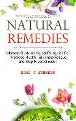 Natural Remedies de Brad J Johnson