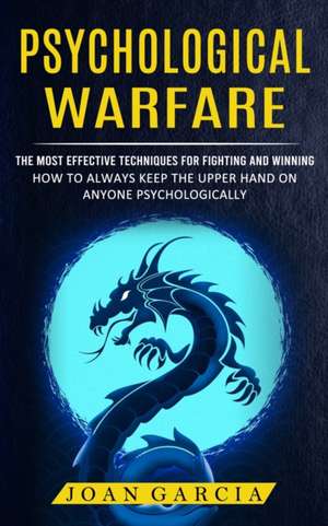 Psychological Warfare de Joan Garcia