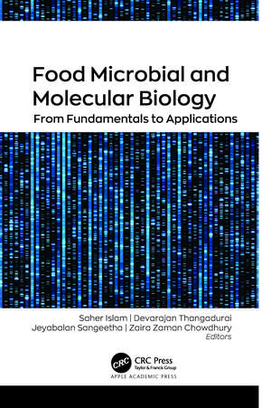 Food Microbial and Molecular Biology: From Fundamentals to Applications de Saher Islam