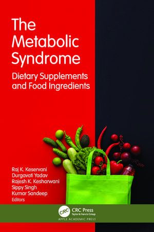 The Metabolic Syndrome: Dietary Supplements and Food Ingredients de Raj K. Keservani