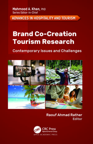 Brand Co-Creation Tourism Research: Contemporary Issues and Challenges de Raouf Ahmad Rather