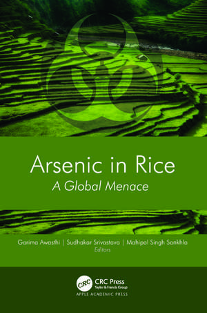 Arsenic in Rice: A Global Menace de Garima Awasthi