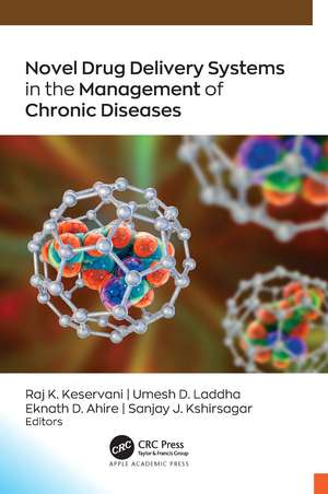 Novel Drug Delivery Systems in the Management of Chronic Diseases de Raj K. Keservani